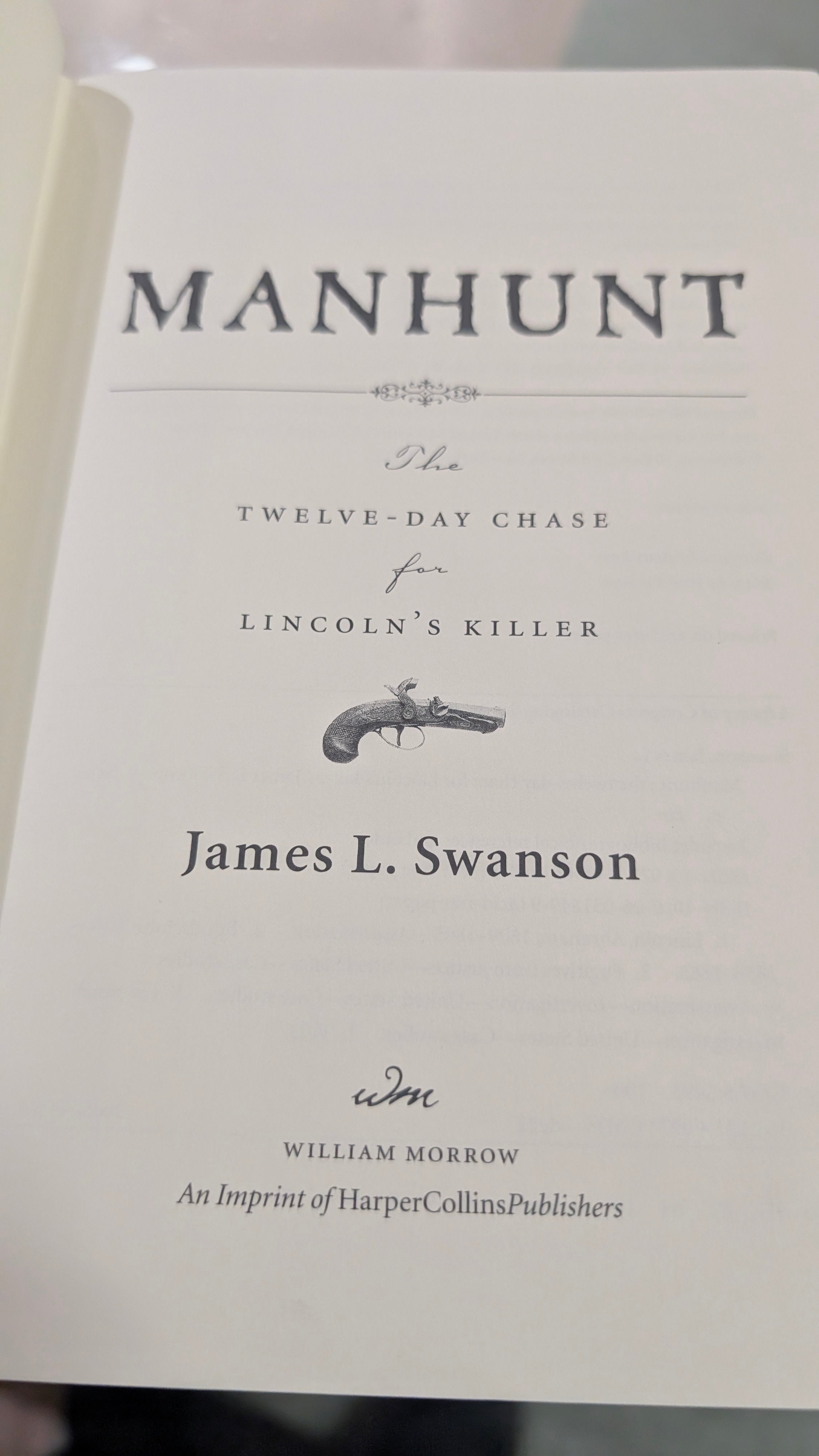 Manhunt Twelve Day Chase Lincoln Killer James L Swanson First Edition