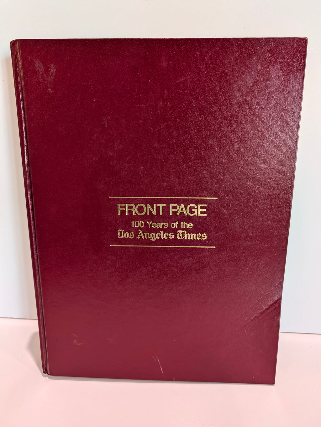 Vintage Front Page 100 Years of The Los Angeles Times Hardcover History Book